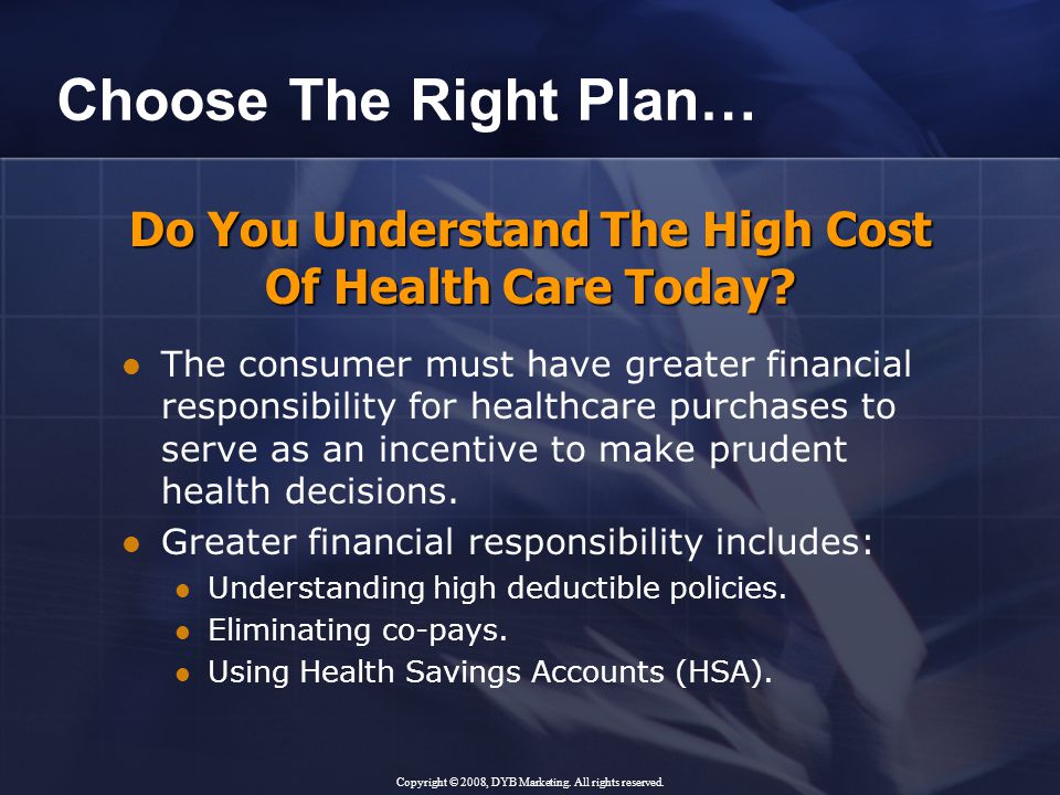 Do You Understand The High Cost Of Health Care Today.