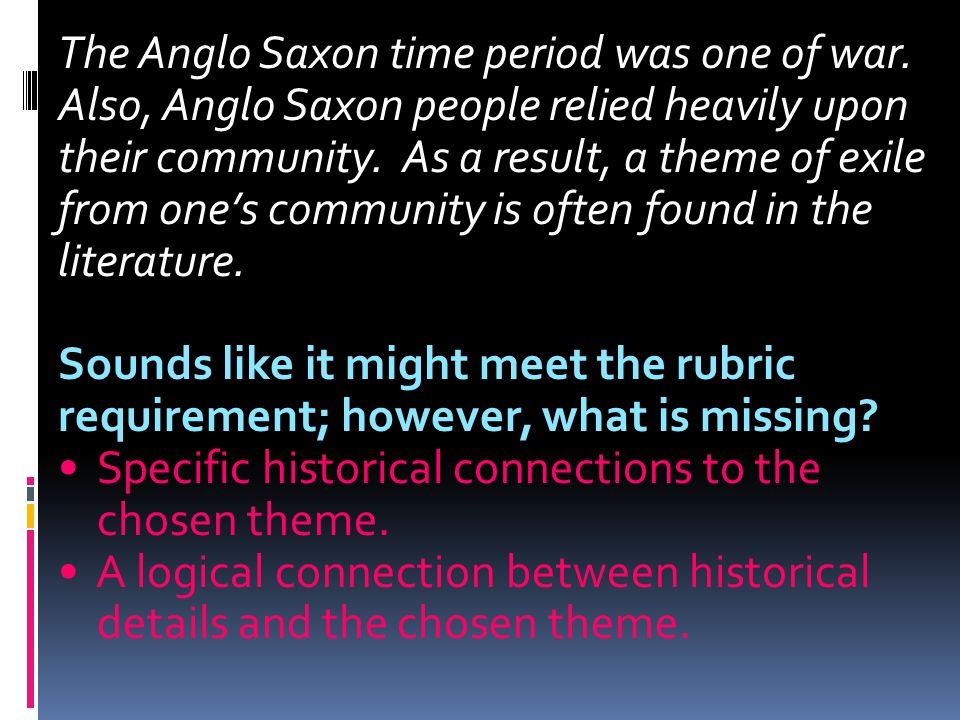 The Anglo Saxon time period was one of war.