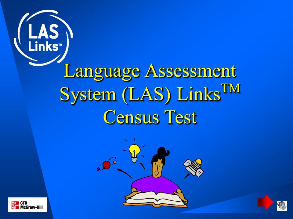Language Assessment System (LAS) Links TM Census Test