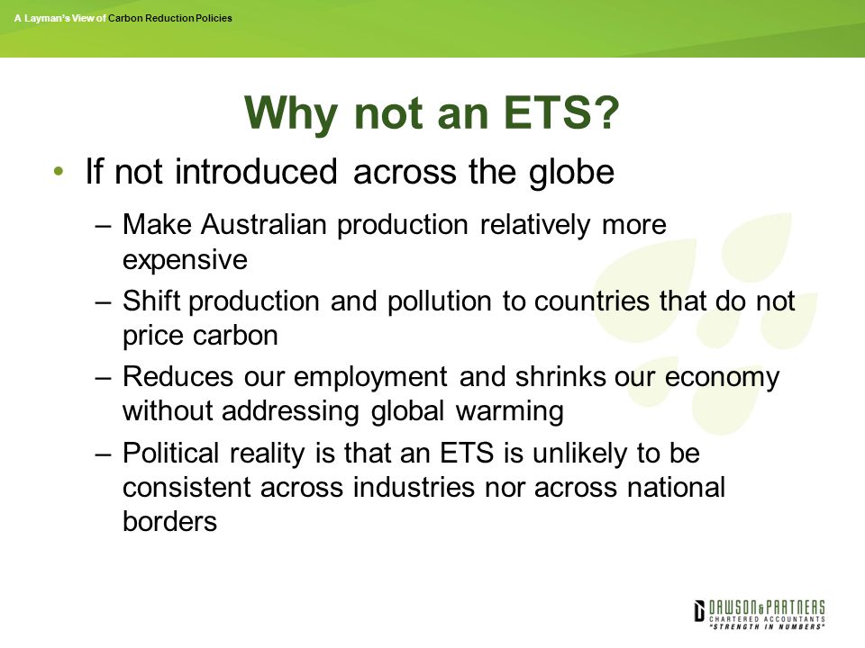 A Layman’s View of Carbon Reduction Policies Why not an ETS.