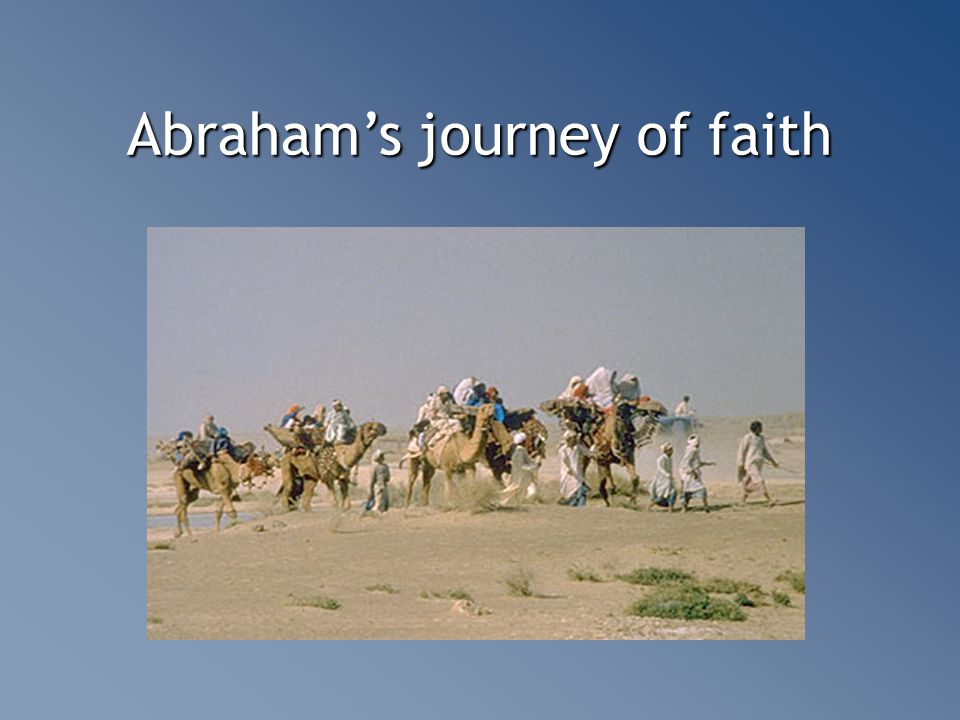 Abraham’s journey of faith