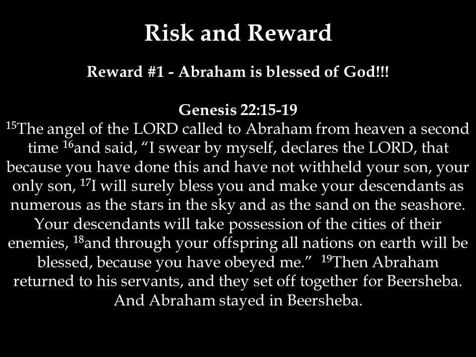 Risk and Reward Reward #1 - Abraham is blessed of God!!.