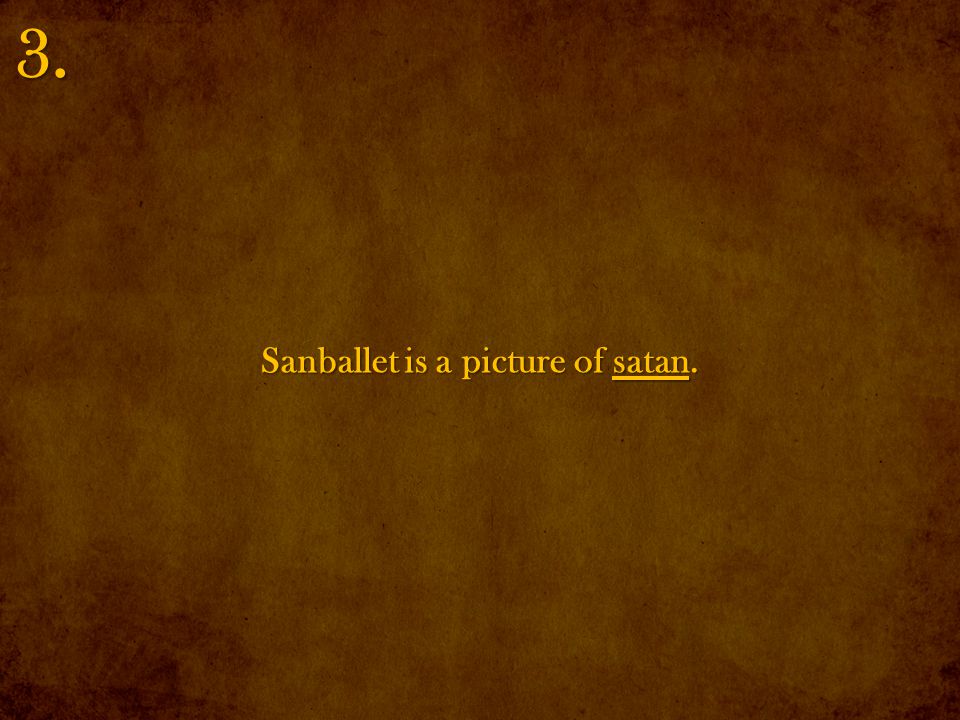 Sanballet is a picture of satan. 3.