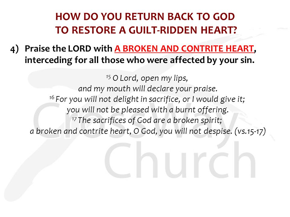 HOW DO YOU RETURN BACK TO GOD TO RESTORE A GUILT-RIDDEN HEART.