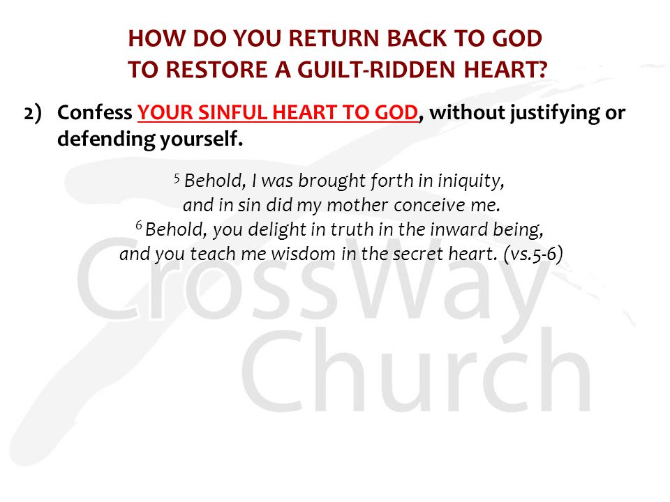 HOW DO YOU RETURN BACK TO GOD TO RESTORE A GUILT-RIDDEN HEART.