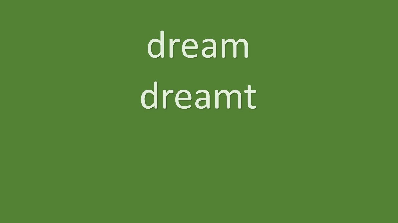 dream dreamt