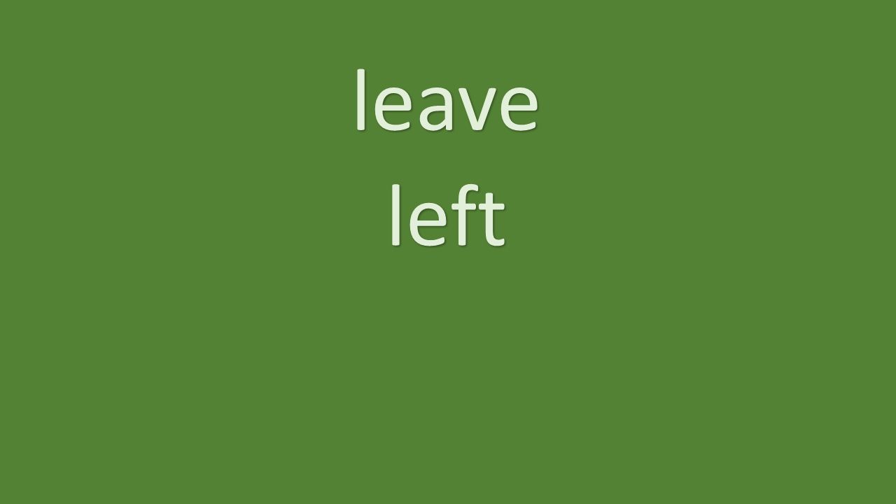 leave left