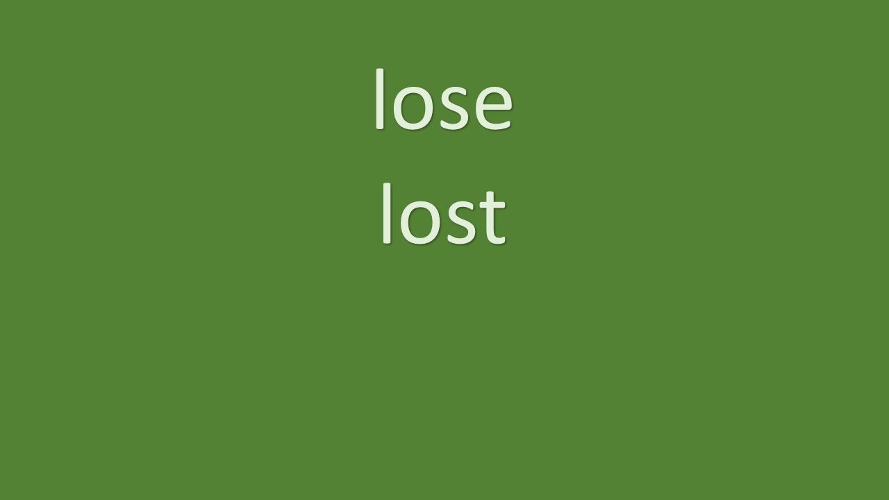 lose lost