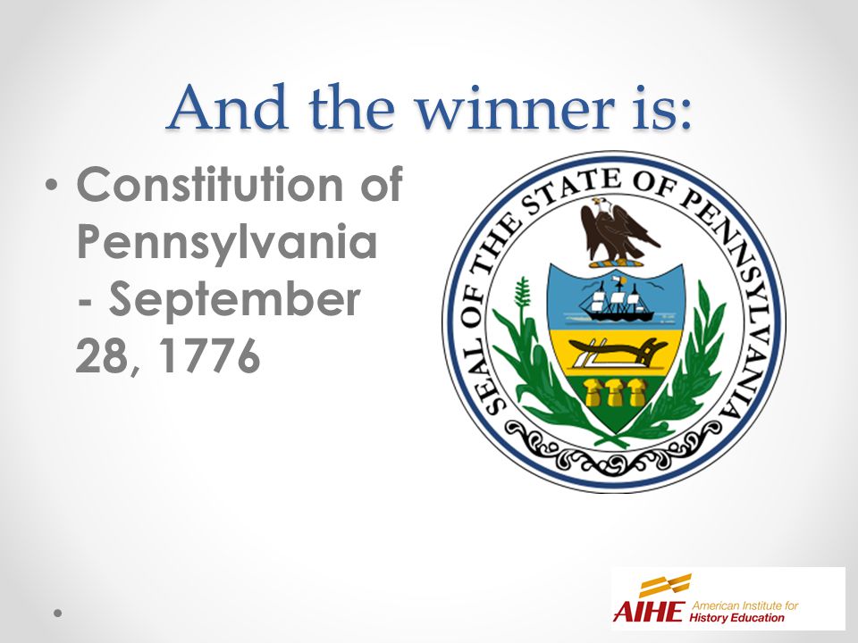 And the winner is: Constitution of Pennsylvania - September 28, 1776