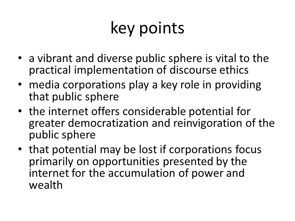 One Special Contribution Of Internet Based News Is That It Ethics Theory and Business Practice Discourse Ethics – Part Three