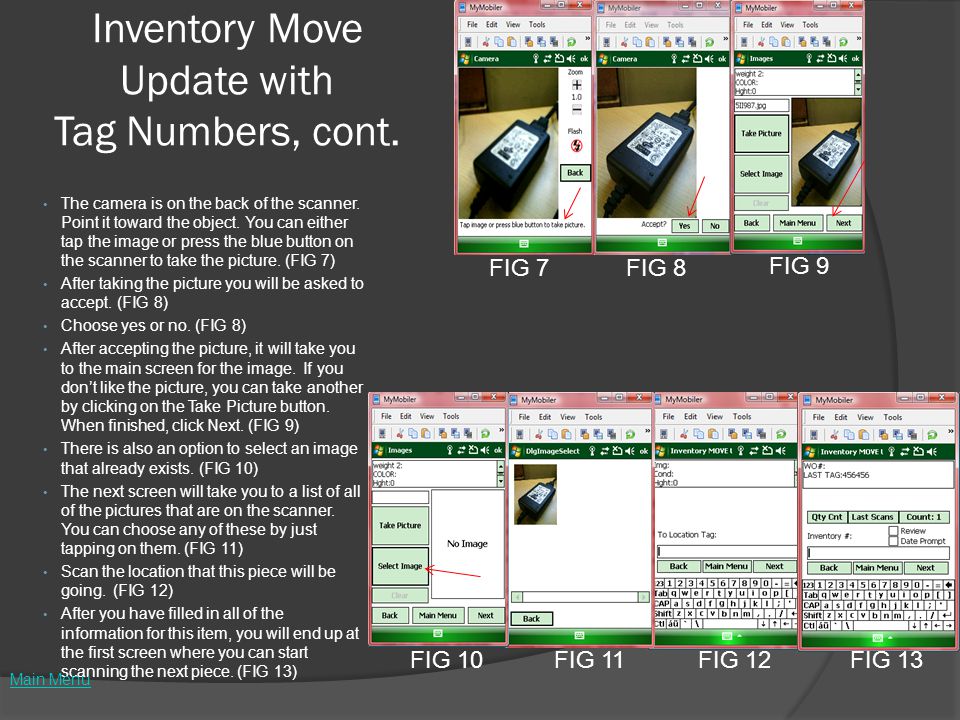 Inventory Move Update with Tag Numbers, cont. The camera is on the back of the scanner.