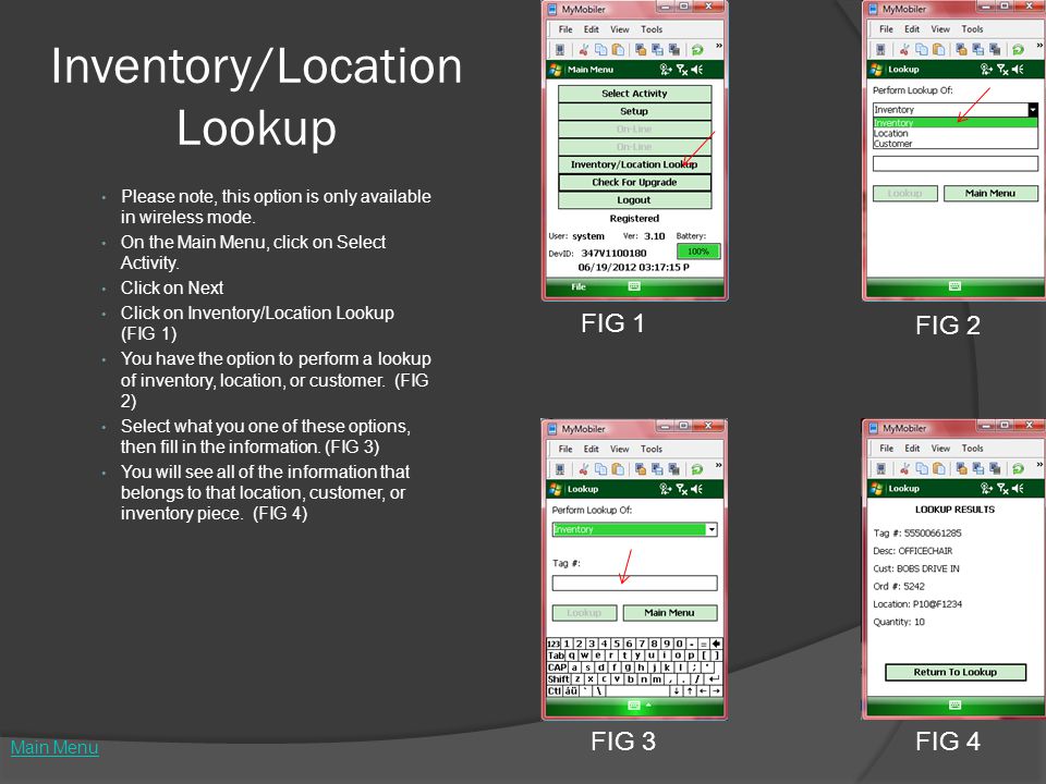 Inventory/Location Lookup Please note, this option is only available in wireless mode.