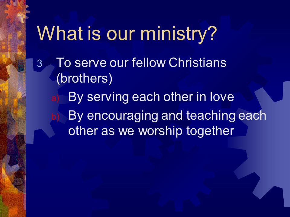 What is our ministry.
