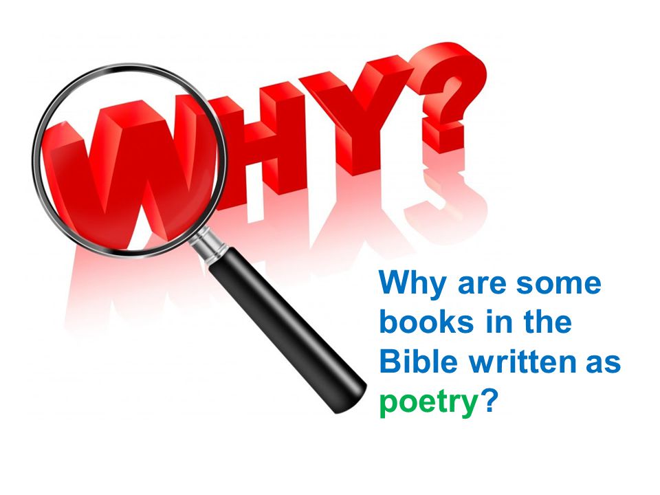 Why are some books in the Bible written as poetry