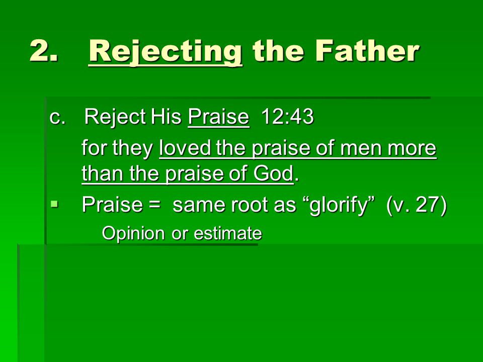 2. Rejecting the Father c.