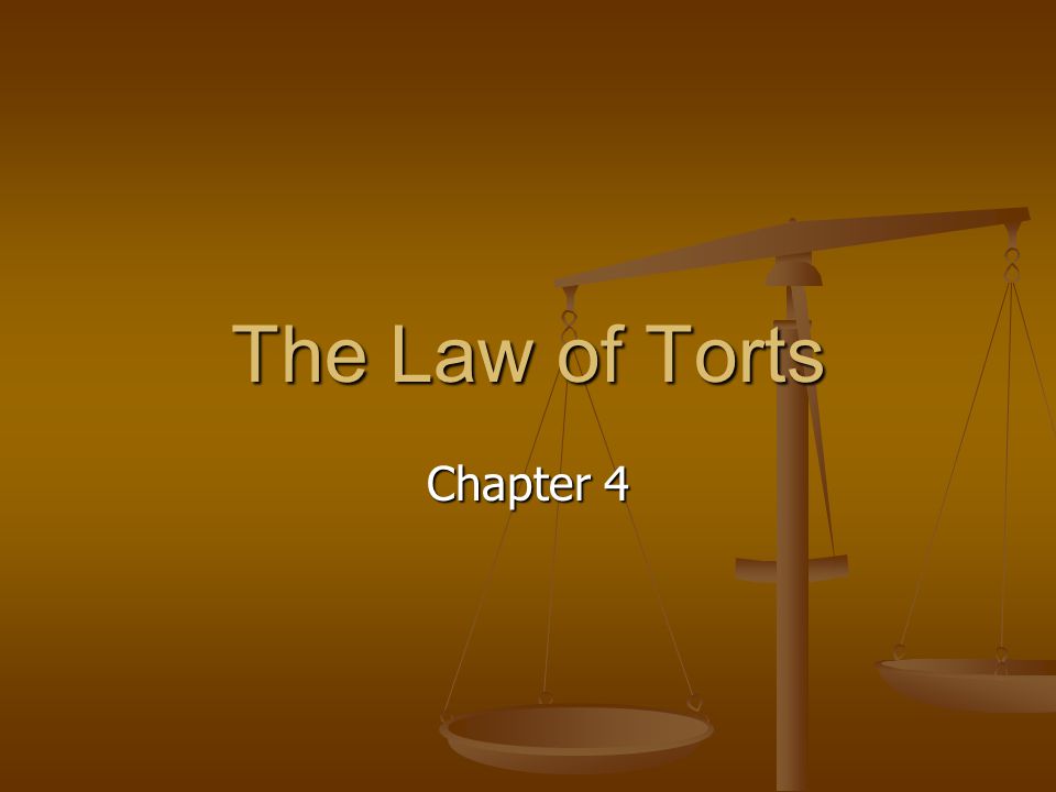 The Law of Torts Chapter 4