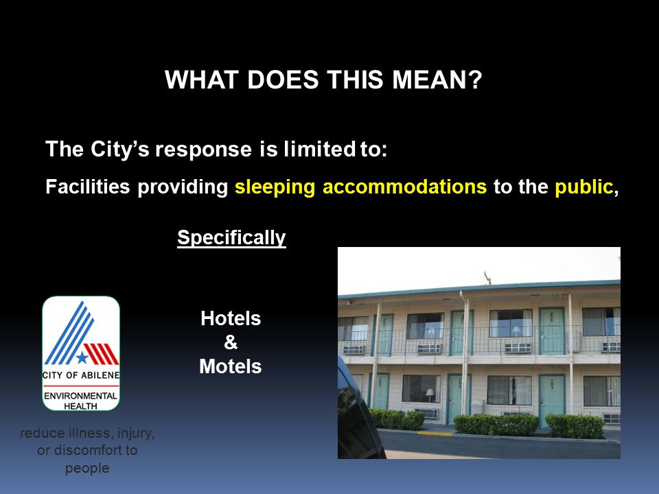 The City’s response is limited to: Facilities providing sleeping accommodations to the public, Specifically WHAT DOES THIS MEAN.