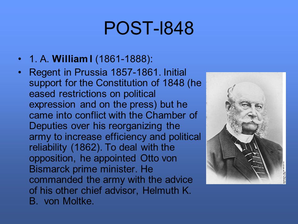 POST-l A. William I ( ): Regent in Prussia
