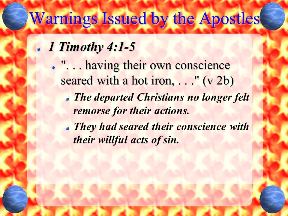 Warnings Issued by the Apostles 1 Timothy 4: