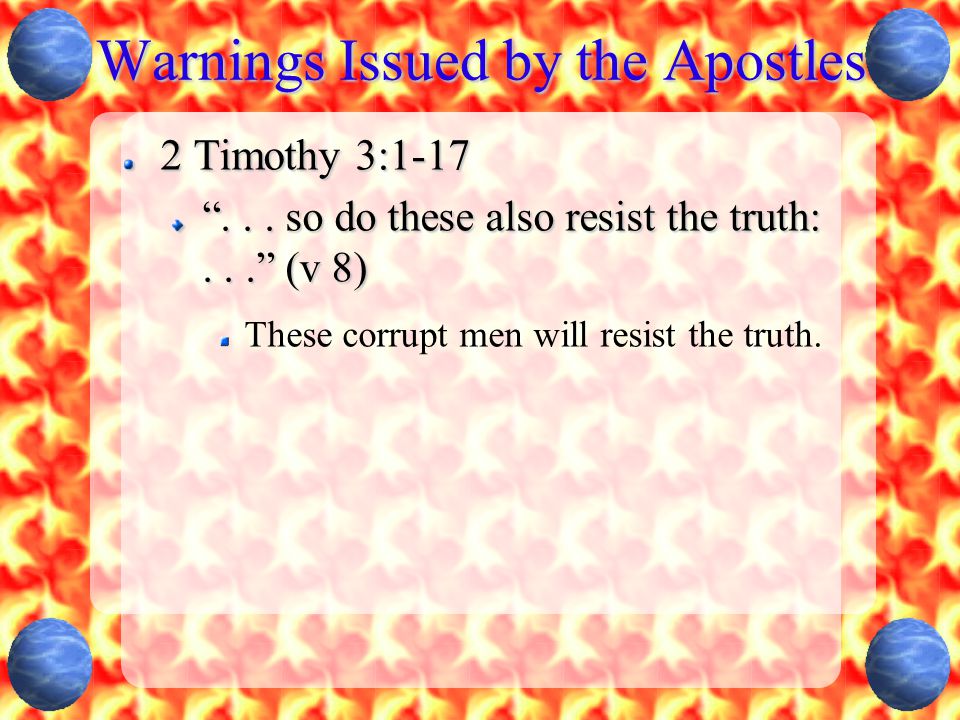 Warnings Issued by the Apostles 2 Timothy 3: