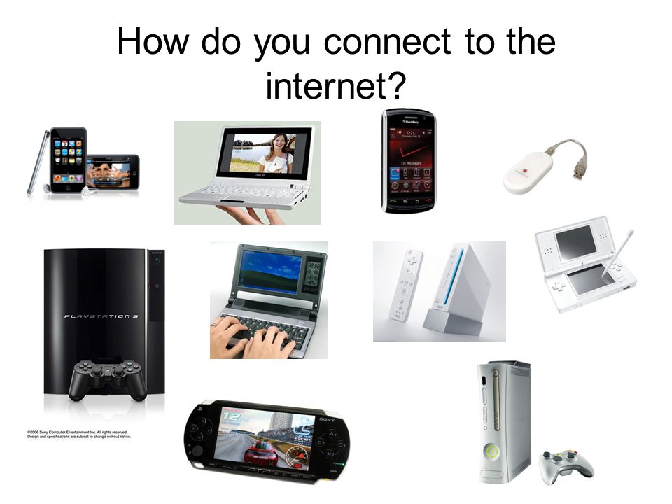 How do you connect to the internet