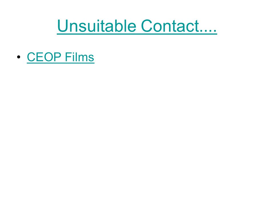Unsuitable Contact.... CEOP Films