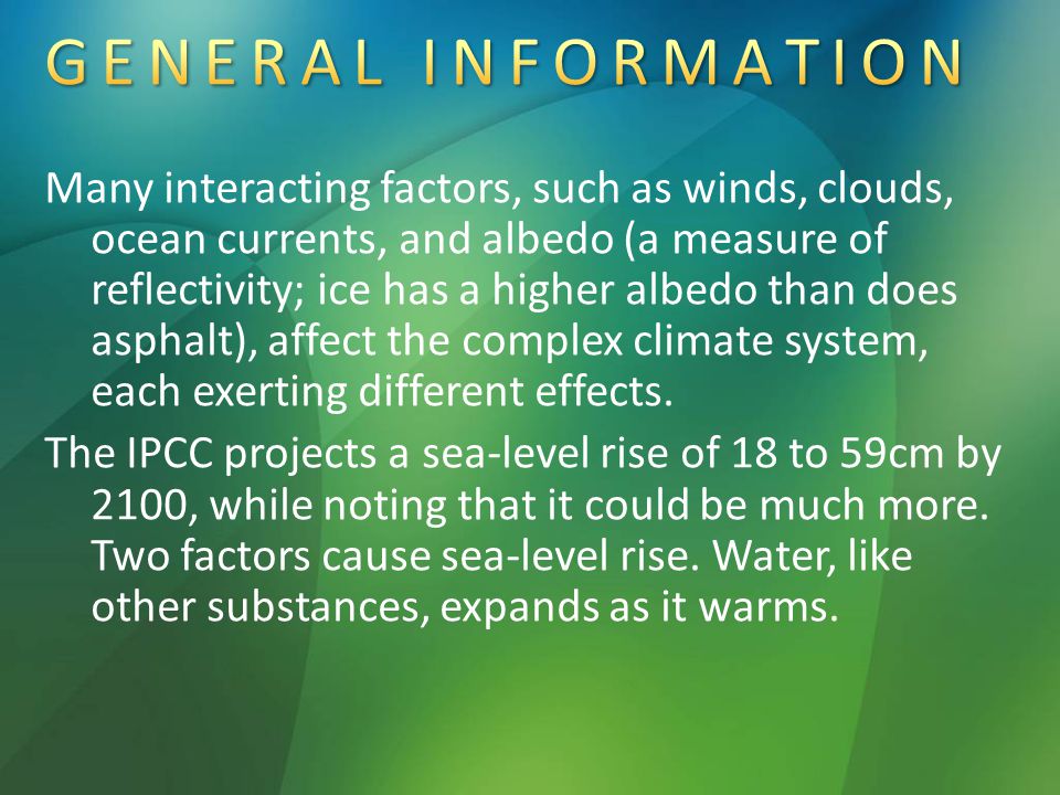 Many interacting factors, such as winds, clouds, ocean currents, and albedo (a measure of reflectivity; ice has a higher albedo than does asphalt), affect the complex climate system, each exerting different effects.