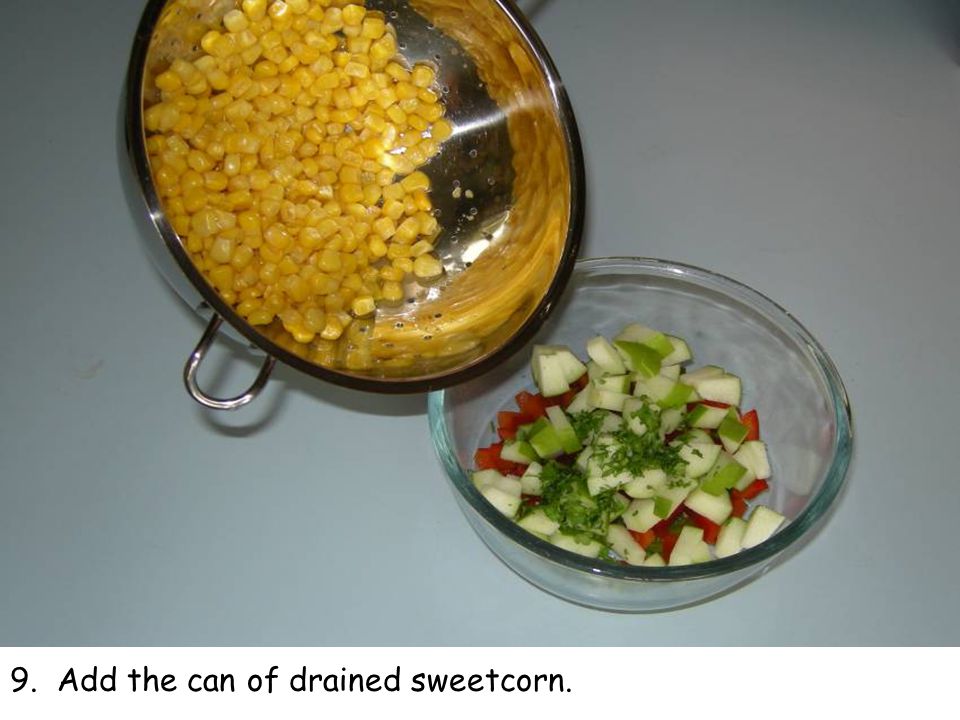 9. Add the can of drained sweetcorn.