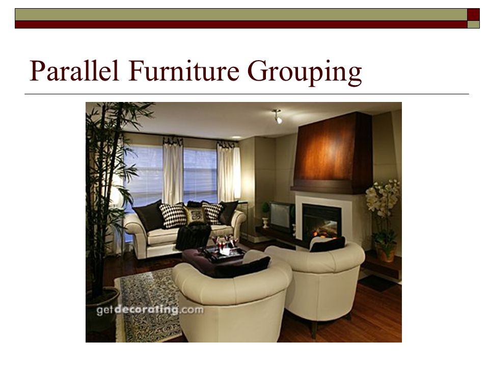 Parallel Furniture Grouping