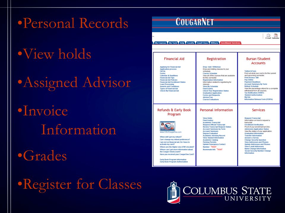 Personal Records Grades Invoice Information View holds Assigned Advisor Register for Classes