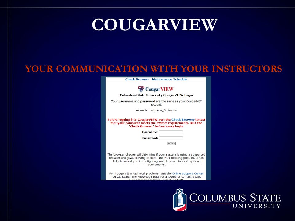 COUGARVIEW YOUR COMMUNICATION WITH YOUR INSTRUCTORS