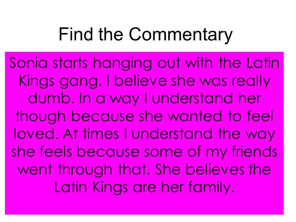 Find the Commentary Sonia starts hanging out with the Latin Kings gang.