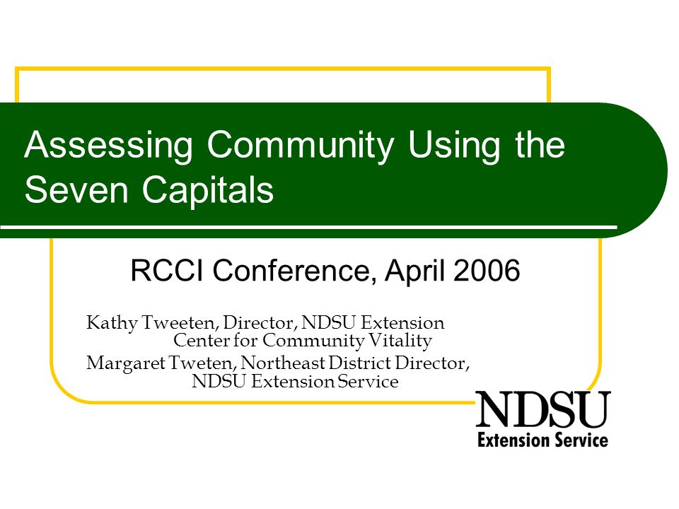 Assessing Community Using The Seven Capitals RCCI Conference April