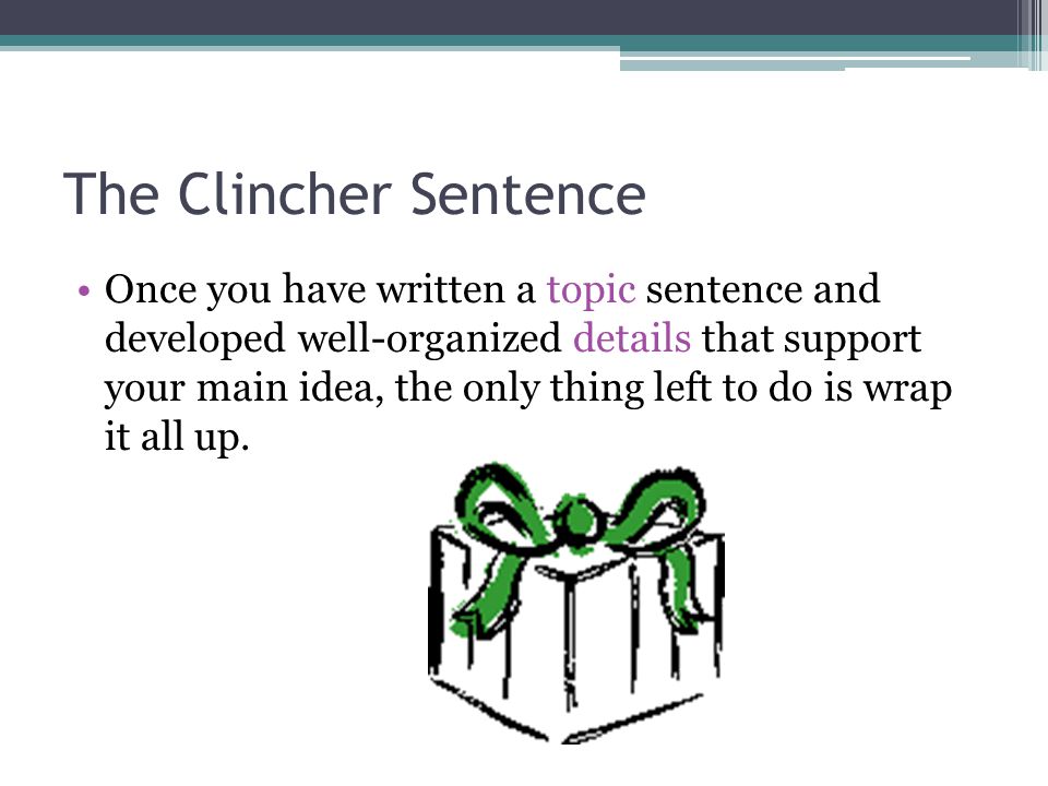 How to Write a Clincher Sentence (With 7 Examples)