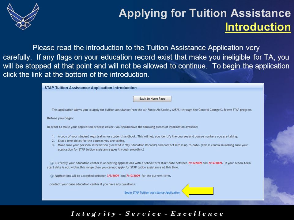 Applying for Tuition Assistance Introduction Please read the introduction to the Tuition Assistance Application very carefully.