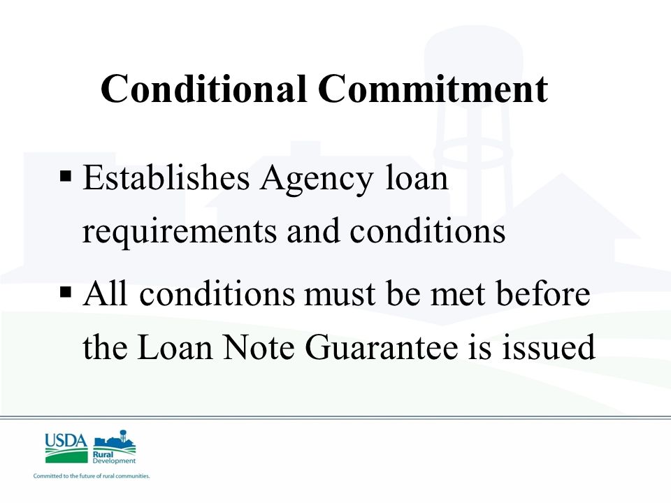 Loan Approval  Approval typically takes no more than days  Rural Development State Loan Committee meets to consider approving loan guarantee  National Office Loan Committee approves loans above State’s loan approval authority
