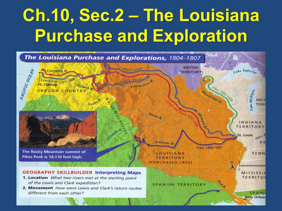 Ch.10, Sec.2 – The Louisiana Purchase and Exploration