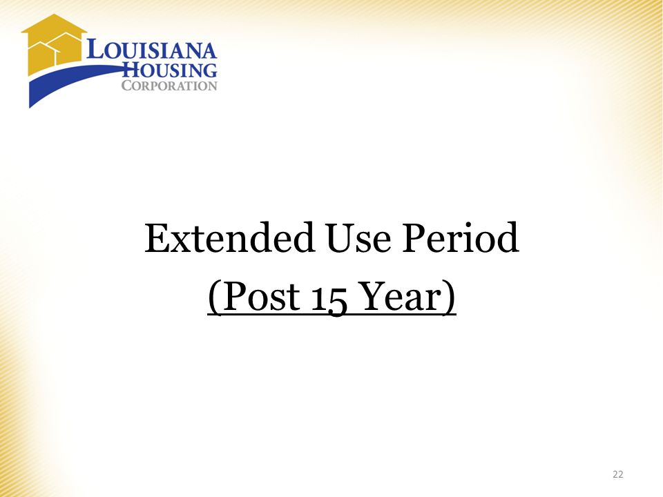 Extended Use Period (Post 15 Year) 22