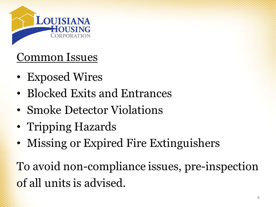 Common Issues Exposed Wires Blocked Exits and Entrances Smoke Detector Violations Tripping Hazards Missing or Expired Fire Extinguishers To avoid non-compliance issues, pre-inspection of all units is advised.