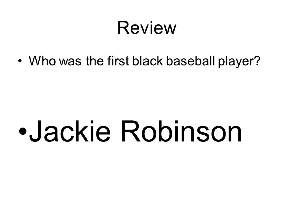 Review Who was the first black baseball player Jackie Robinson