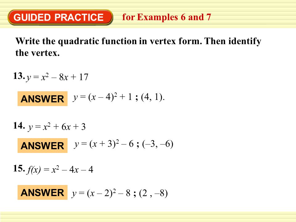 Example 6 Write A Quadratic Function In Vertex Form Write Y X 2 10x 22 In Vertex Form Then Identify The Vertex Y X 2 10x 22 Write Original Ppt Download