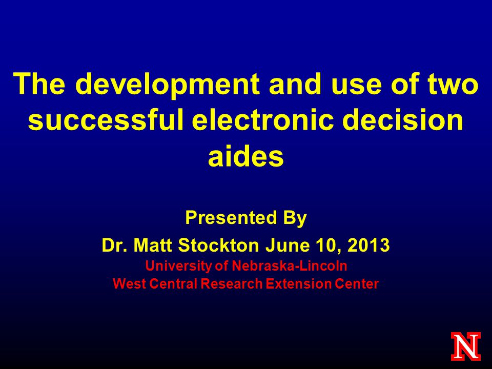 The development and use of two successful electronic decision aides Presented By Dr.