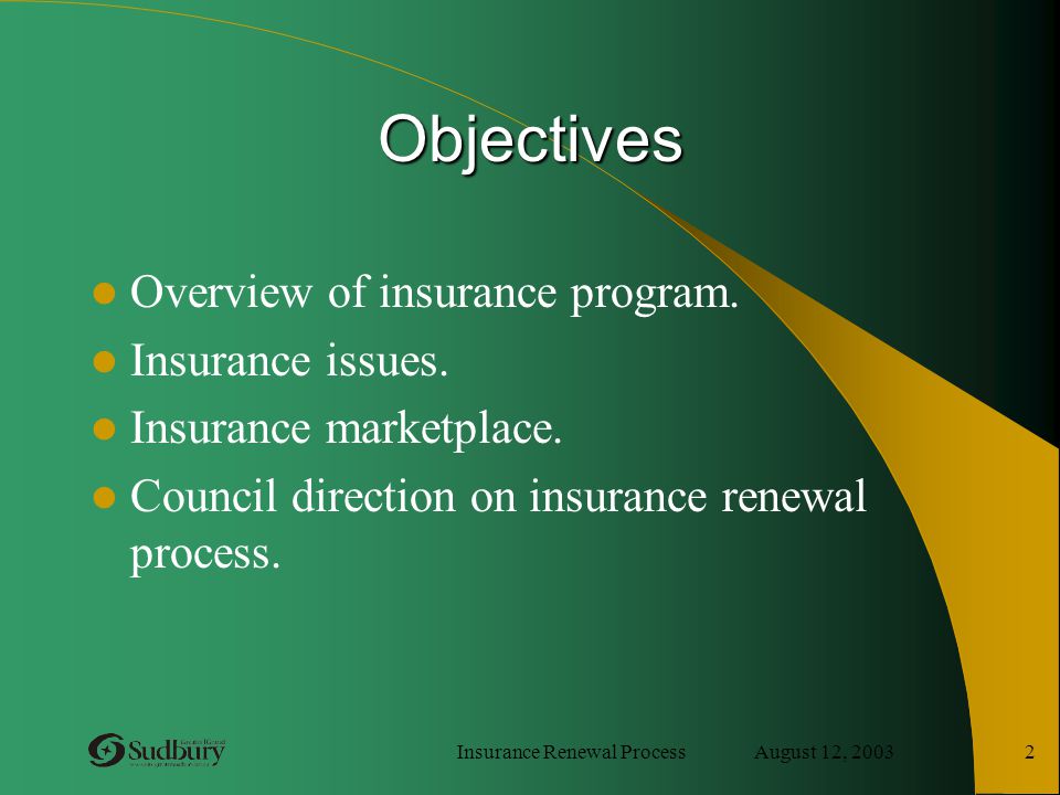 Insurance Renewal Process August 8, INSURANCE RENEWAL ... Insurance Renewal Process August 8, INSURANCE RENEWAL ...