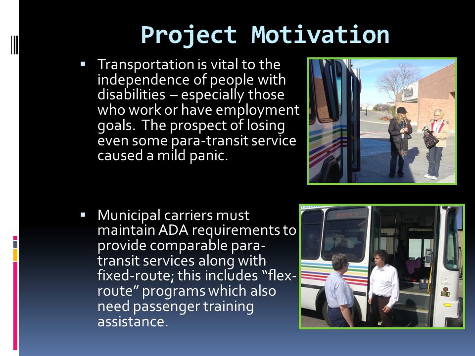 Regional Support  Identified by the Panhandle Regional Organization to Maximize Public Transportation (PROMPT)  One of seven priorities included in response to legislative mandates to develop regional transportation coordination plans.