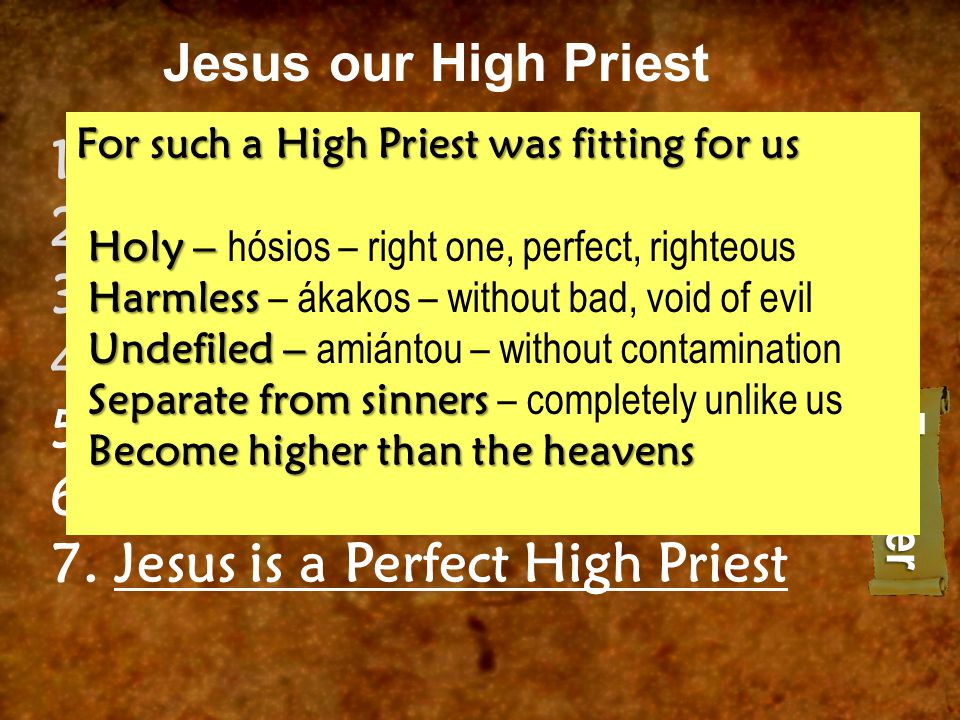 Jesus our High Priest 1.Jesus is a Sovereign High Priest 2.Jesus is a Superior High Priest 3.Jesus is a Effective High Priest 4.Jesus is a Exclusive High Priest 5.
