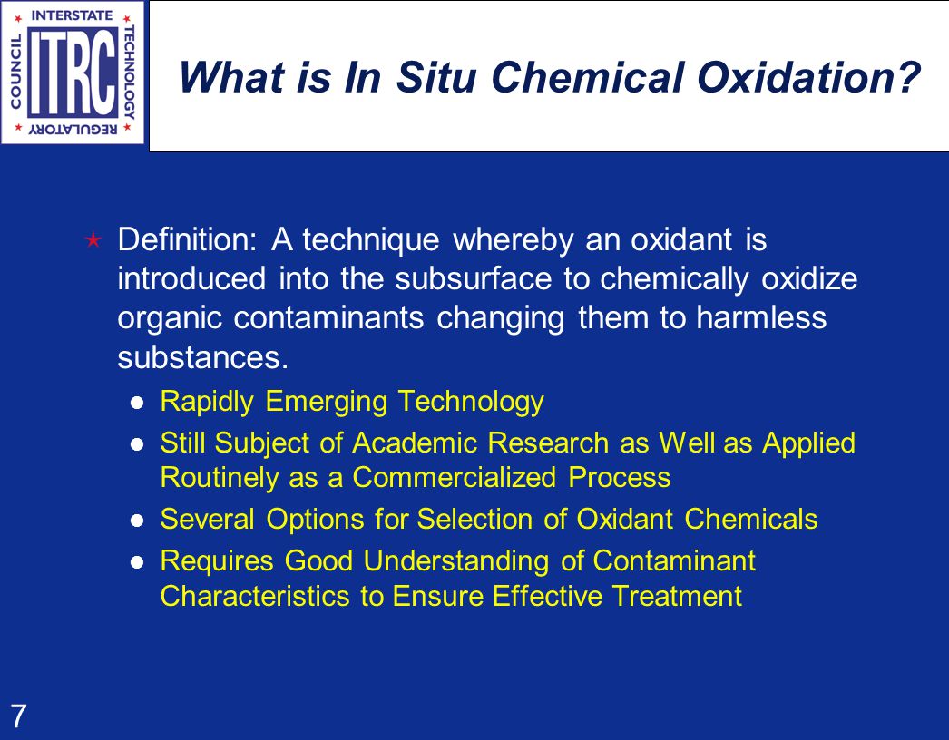 7 What is In Situ Chemical Oxidation.