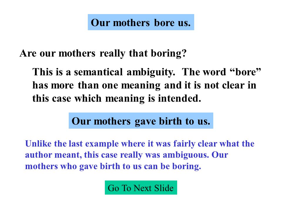 Our mothers bore us. Are our mothers really that boring.