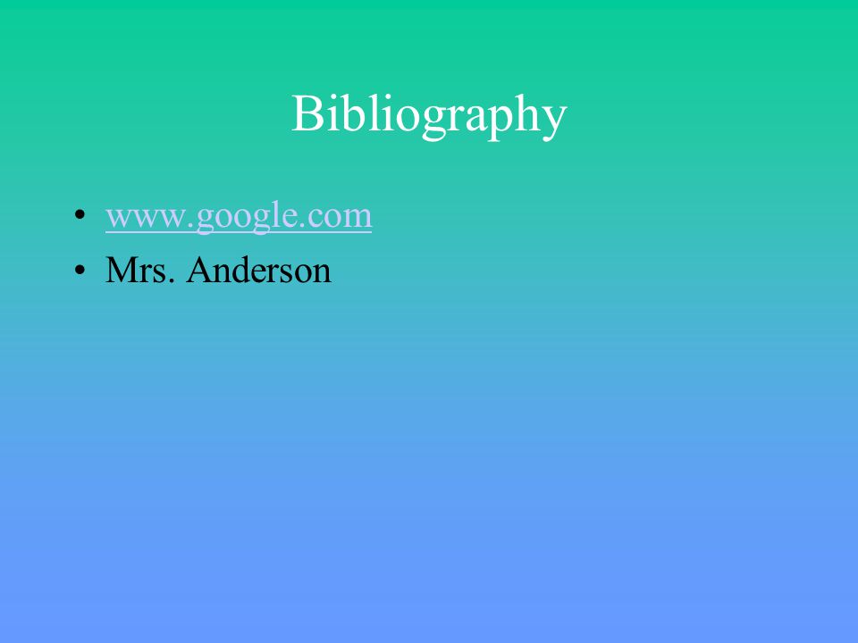Bibliography   Mrs. Anderson