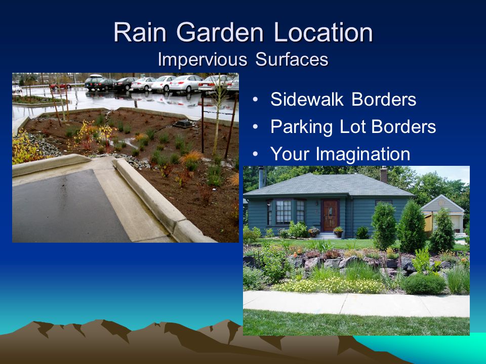 Rain Garden Location Impervious Surfaces Sidewalk Borders Parking Lot Borders Your Imagination