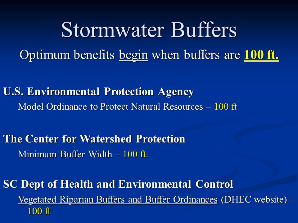Stormwater Buffers Optimum benefits begin when buffers are 100 ft.